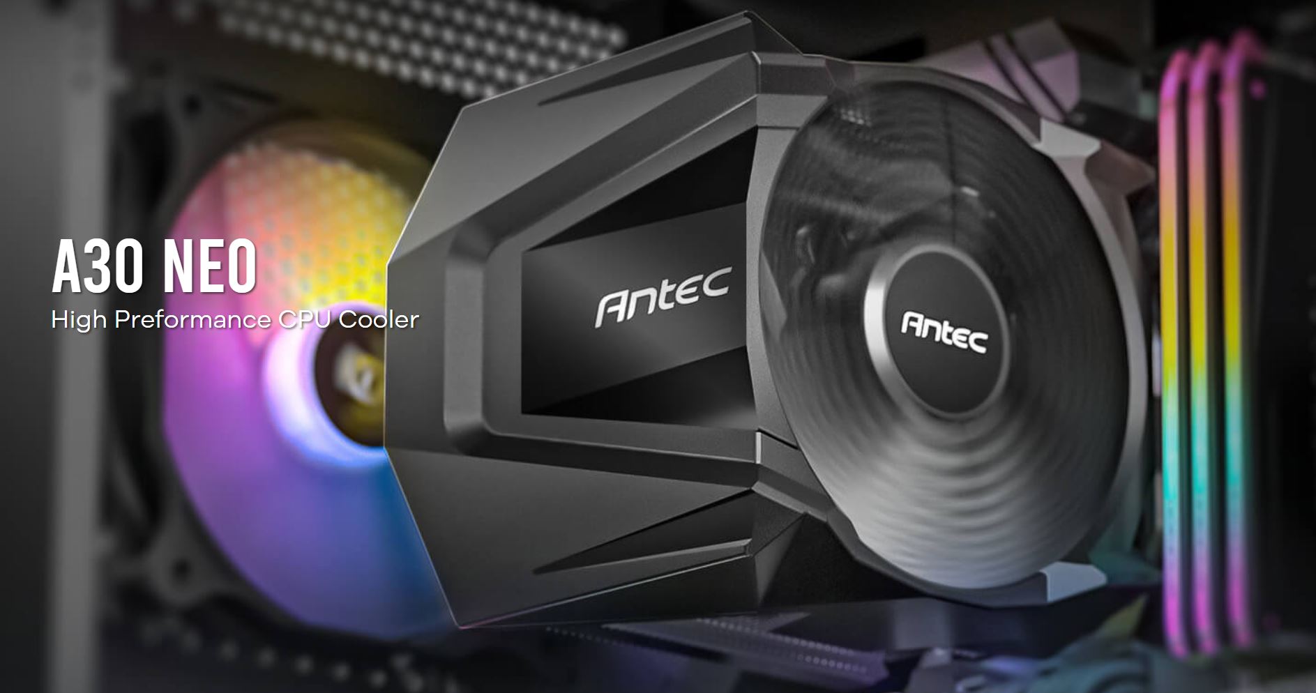 Antec A30 NEO CPU Air Cooler with 800 - 2000 RPM. 43.82 CFM max,  23.2 dB(A) 4 pin PWM. Performan...