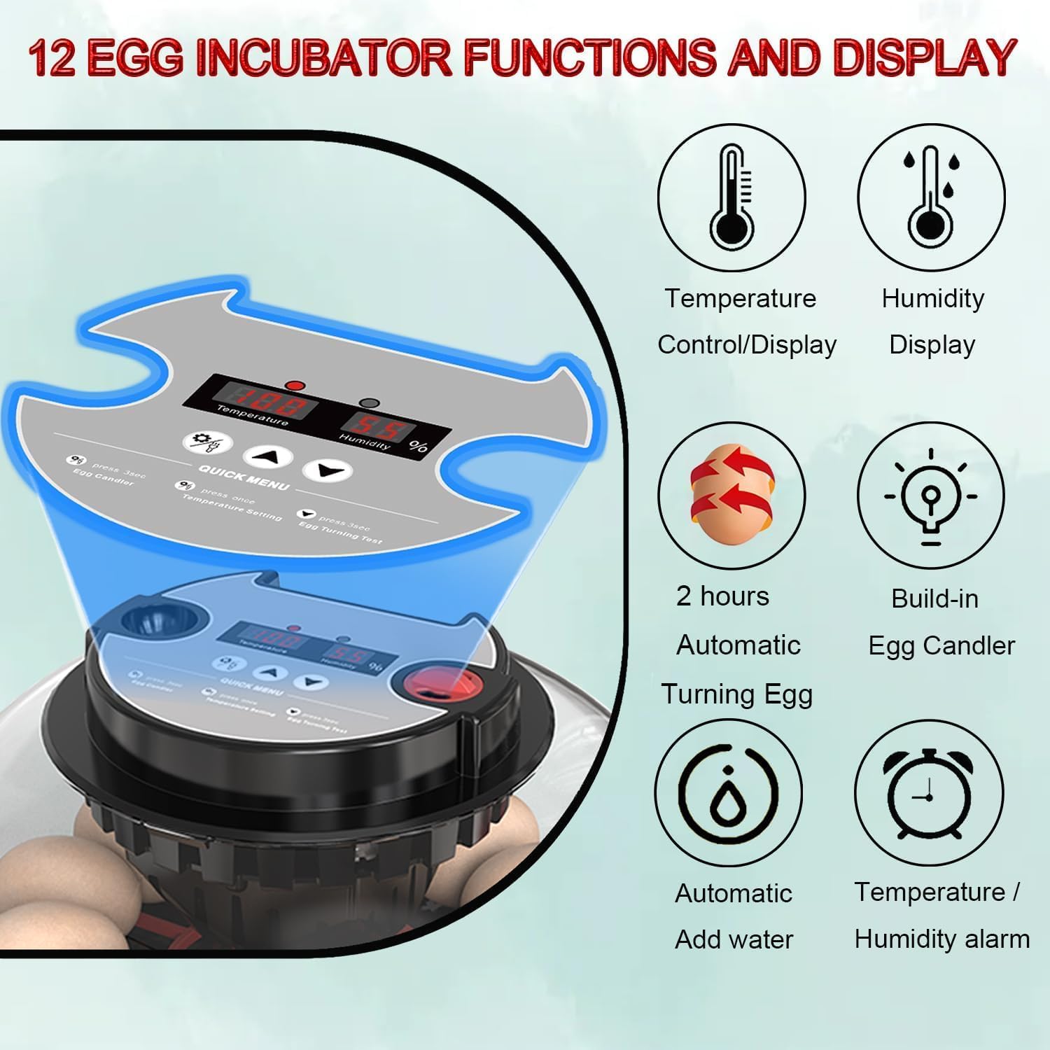 CARLA HOME 12 Egg Incubator with Automatic Turning, LED Display, Humidity & Temperature Control, Auto Water System & Built-in Egg Candler for Chicken, Duck, Quail, Goose - Image 4