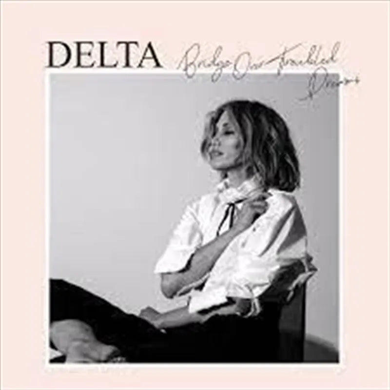 Bridge Over Troubled Dreams - Goodrem, Delta Cd Album